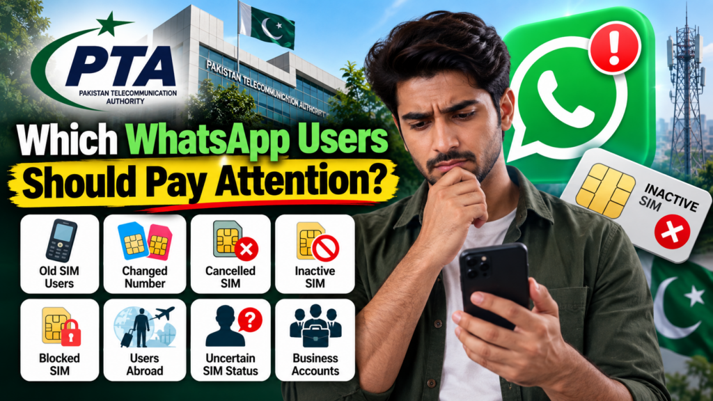 Which WhatsApp users should pay attention to PTA warning about inactive SIMs in Pakistan