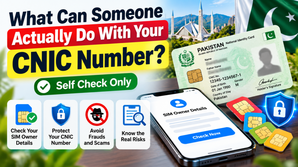 What can someone do with your CNIC number - SIM Owner Details self check